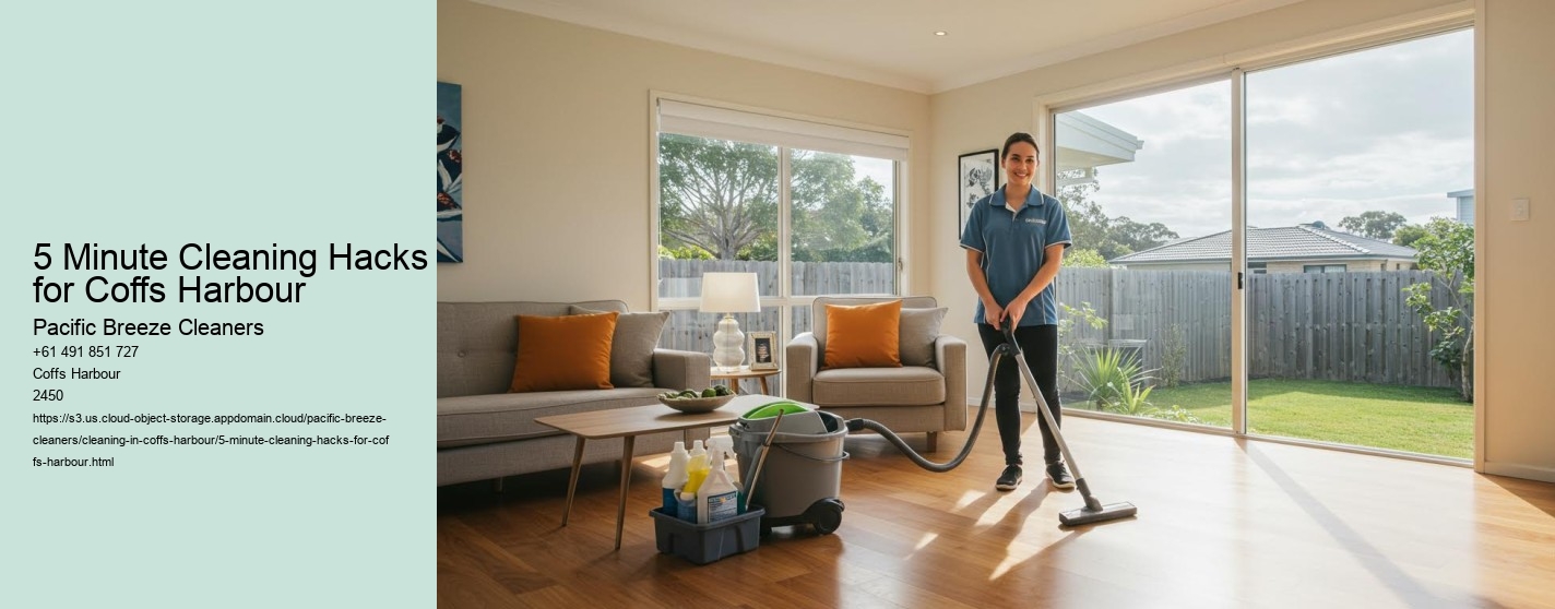 5 Minute Cleaning Hacks for Coffs Harbour