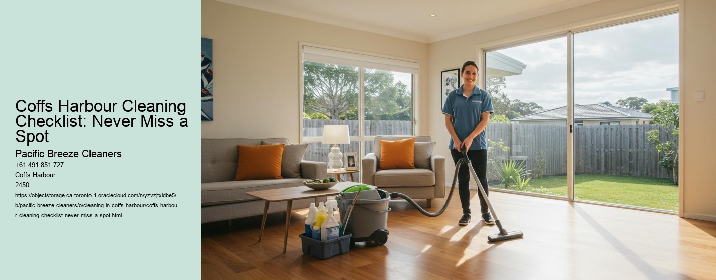 Coffs Harbour Cleaning Checklist: Never Miss a Spot