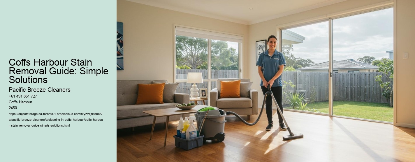 Coffs Harbour Stain Removal Guide: Simple Solutions