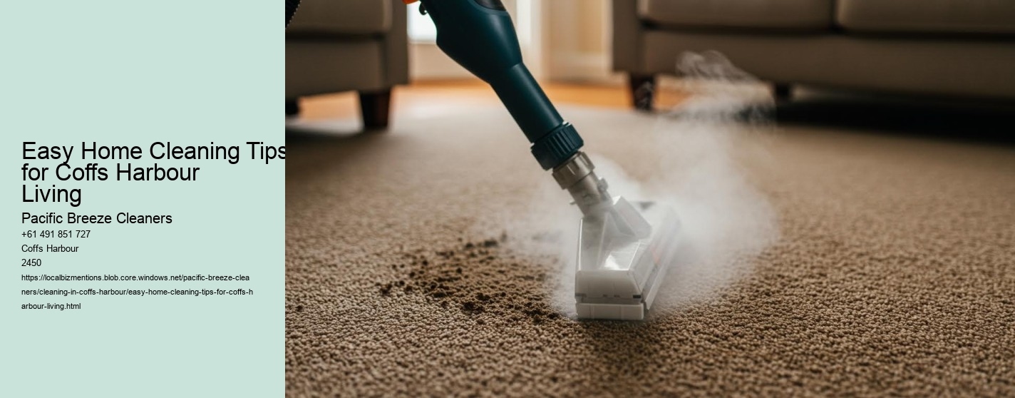 Easy Home Cleaning Tips for Coffs Harbour Living