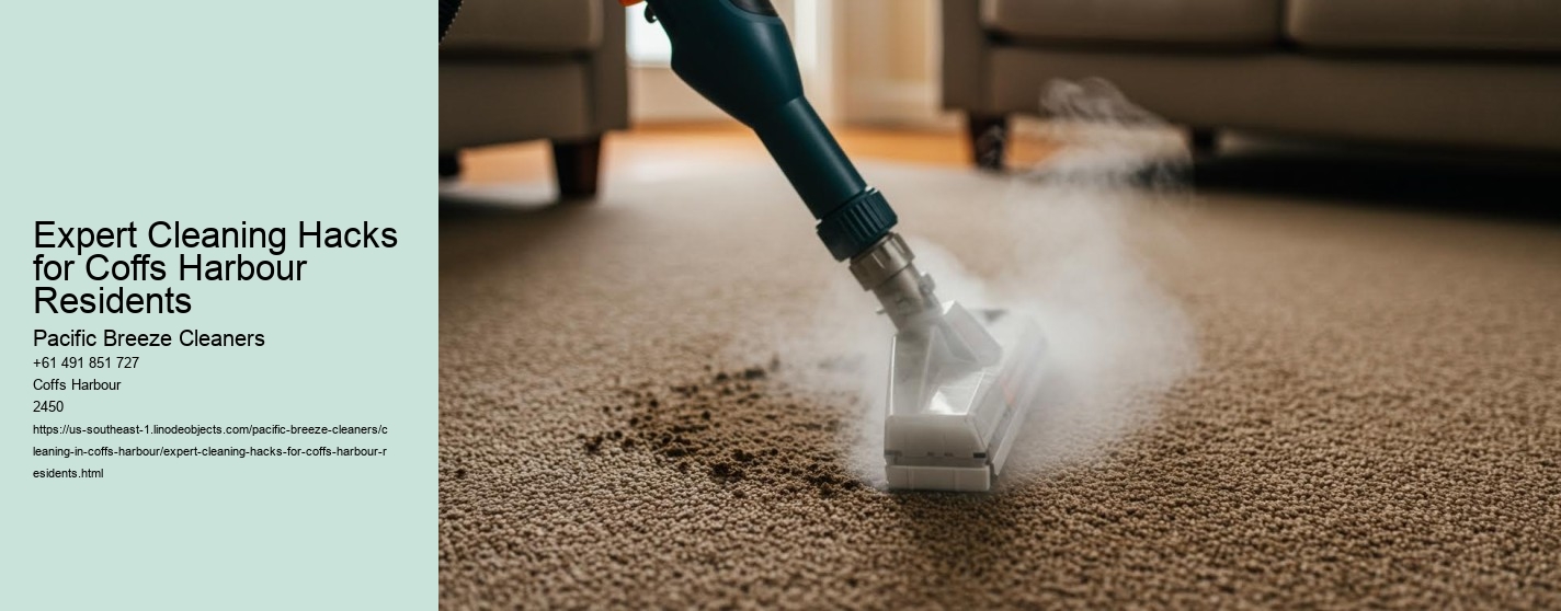Expert Cleaning Hacks for Coffs Harbour Residents